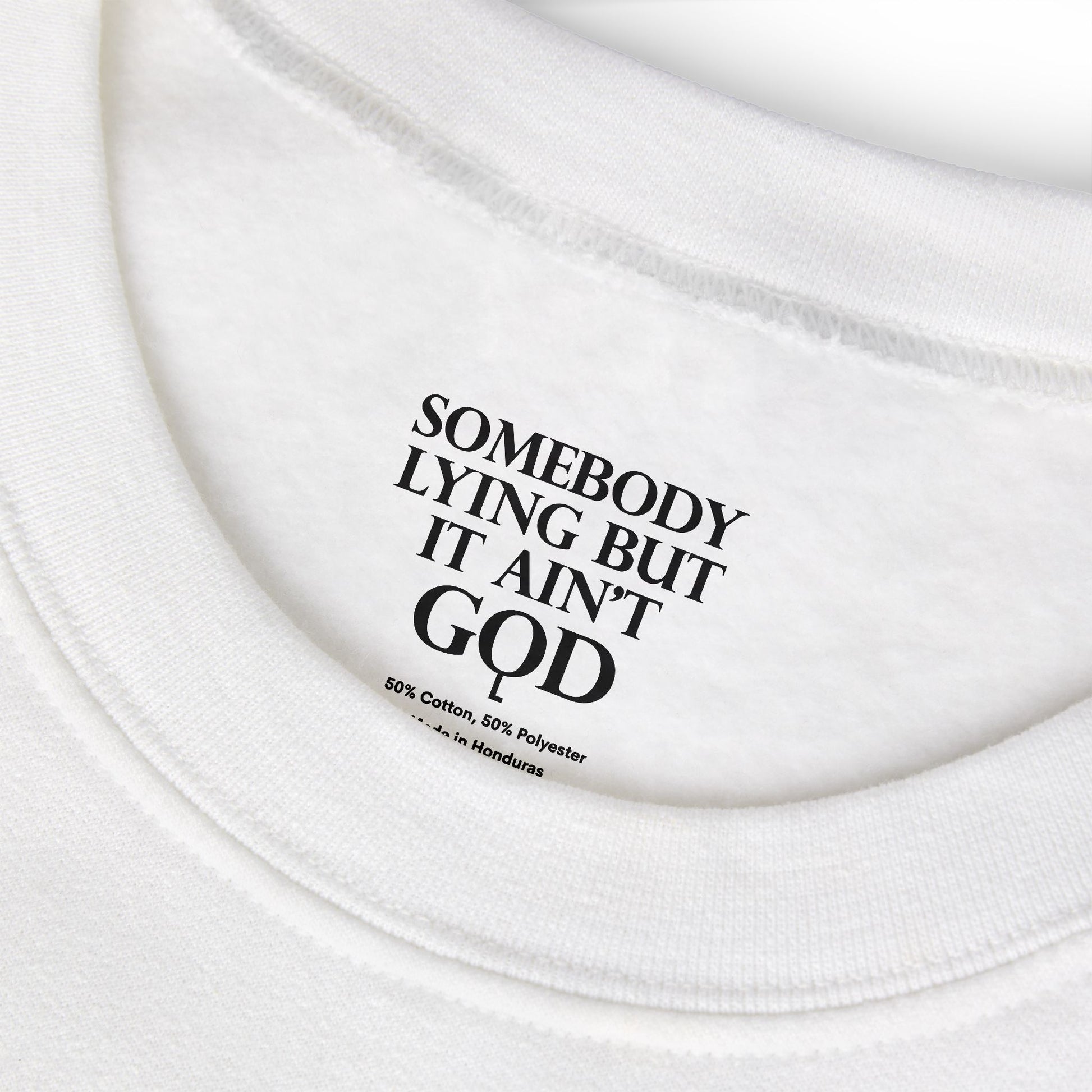Somebody Lying But It Ain't God Seasonal Seller Sweatshirt: Unisex, Heavy blend, Maximum profit
