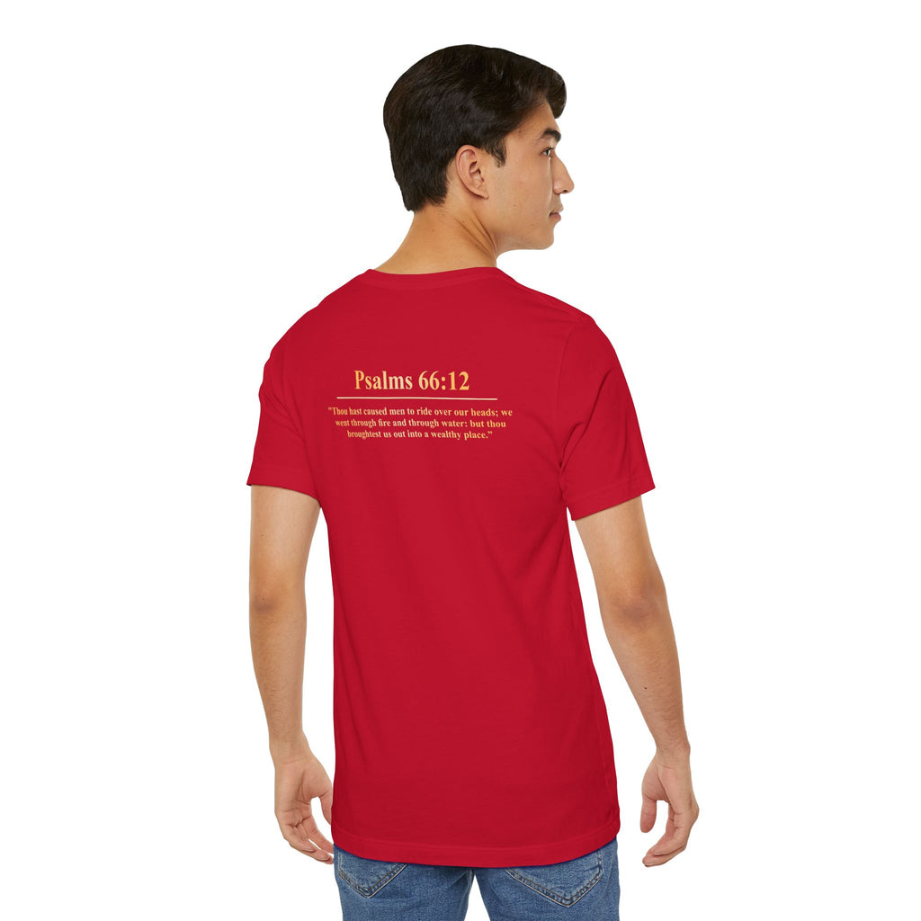 The Wealthy Place T-Shirt — "Psalms 66:12" Inspirational Christian Tee