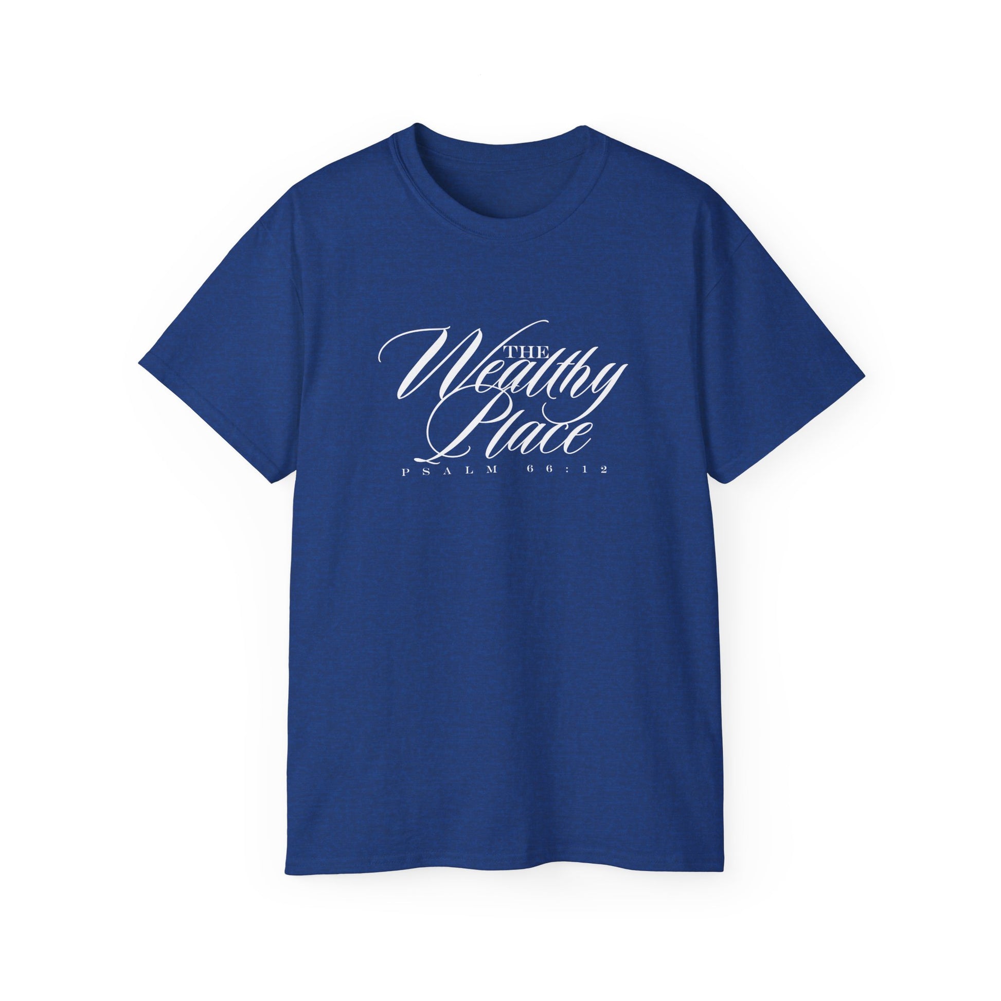 The Wealthy Place Tee — "From Pressure to Promise" Inspirational Christian T-Shirt