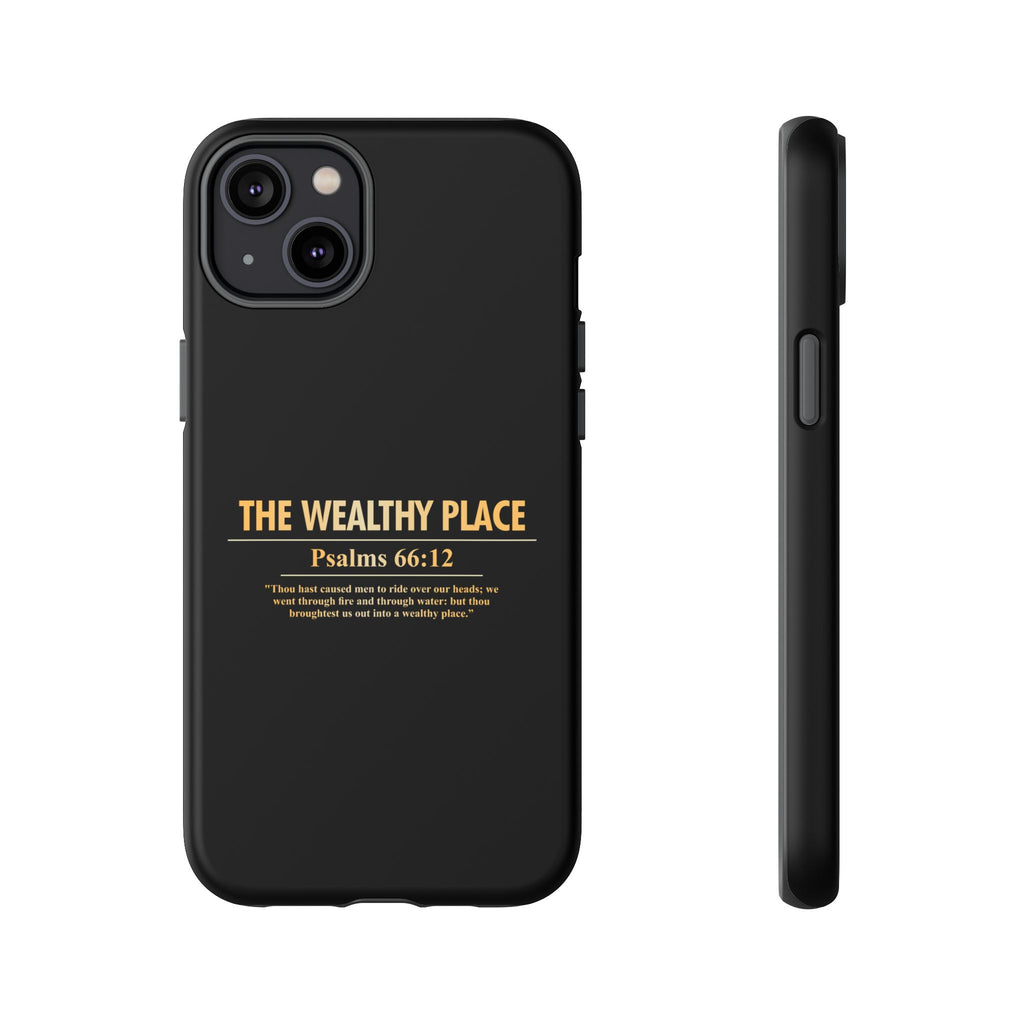 Phone Case — "The Wealthy Place" Minimalist Protective Tough Case