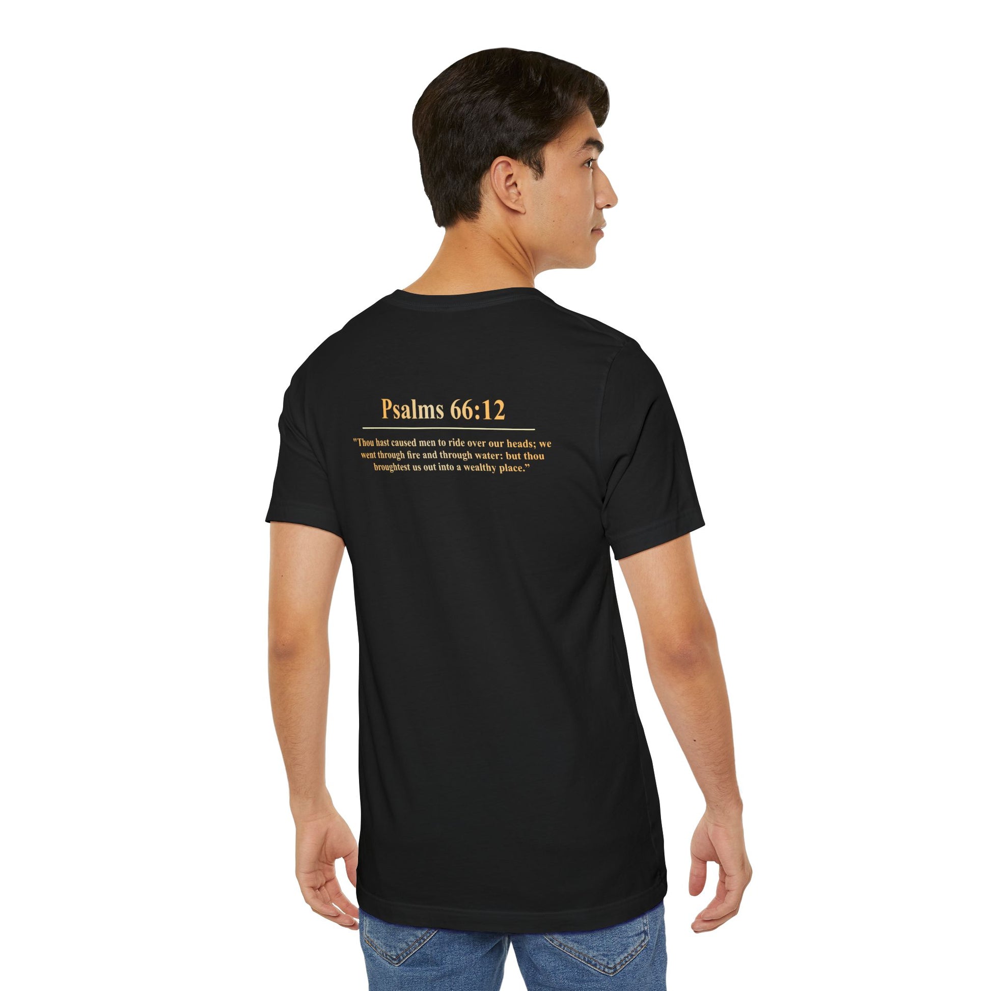 The Wealthy Place T-Shirt — "Psalms 66:12" Inspirational Christian Tee