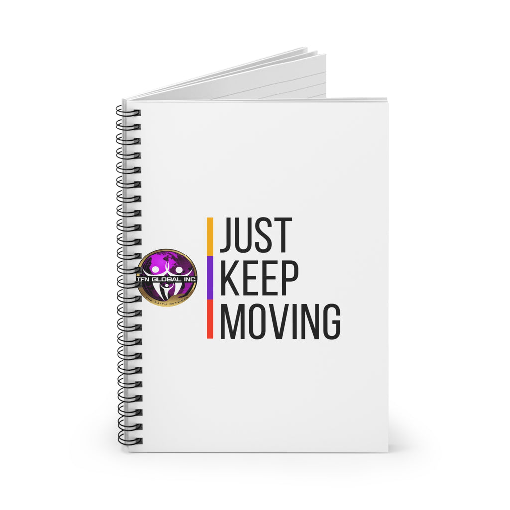 Just Keep Moving Spiral Notebook - Ruled Line Inspirational "Just Keep Moving" Spiral Notebook - Ruled