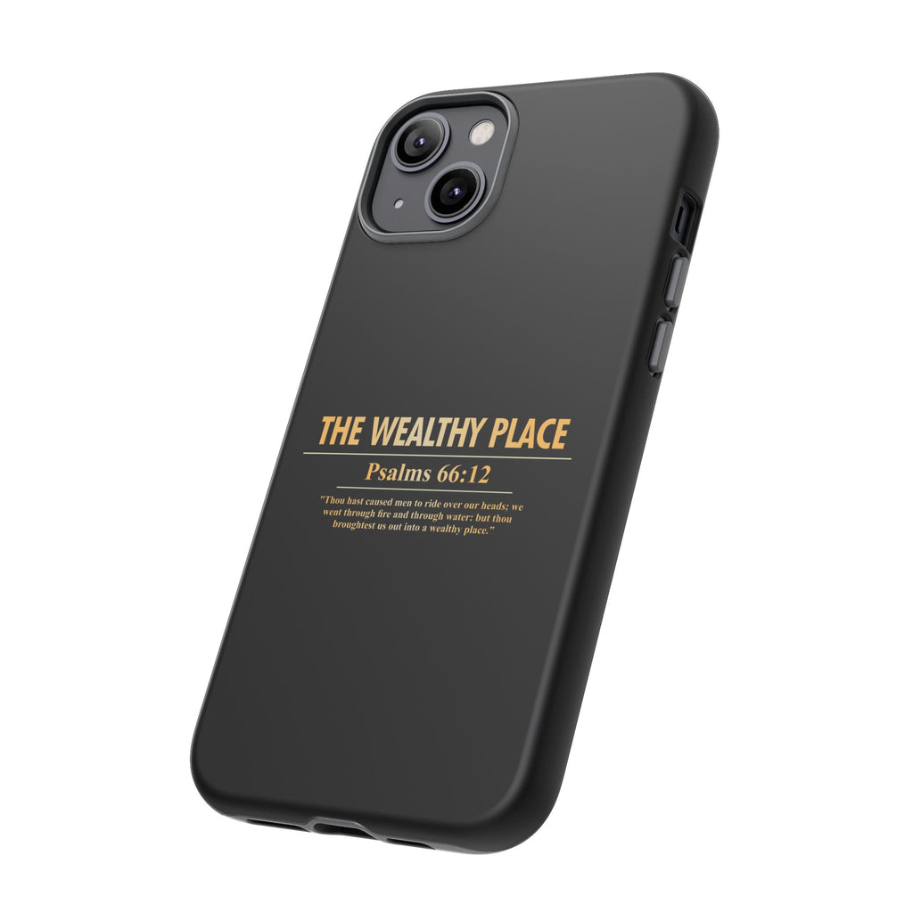 Phone Case — "The Wealthy Place" Minimalist Protective Tough Case