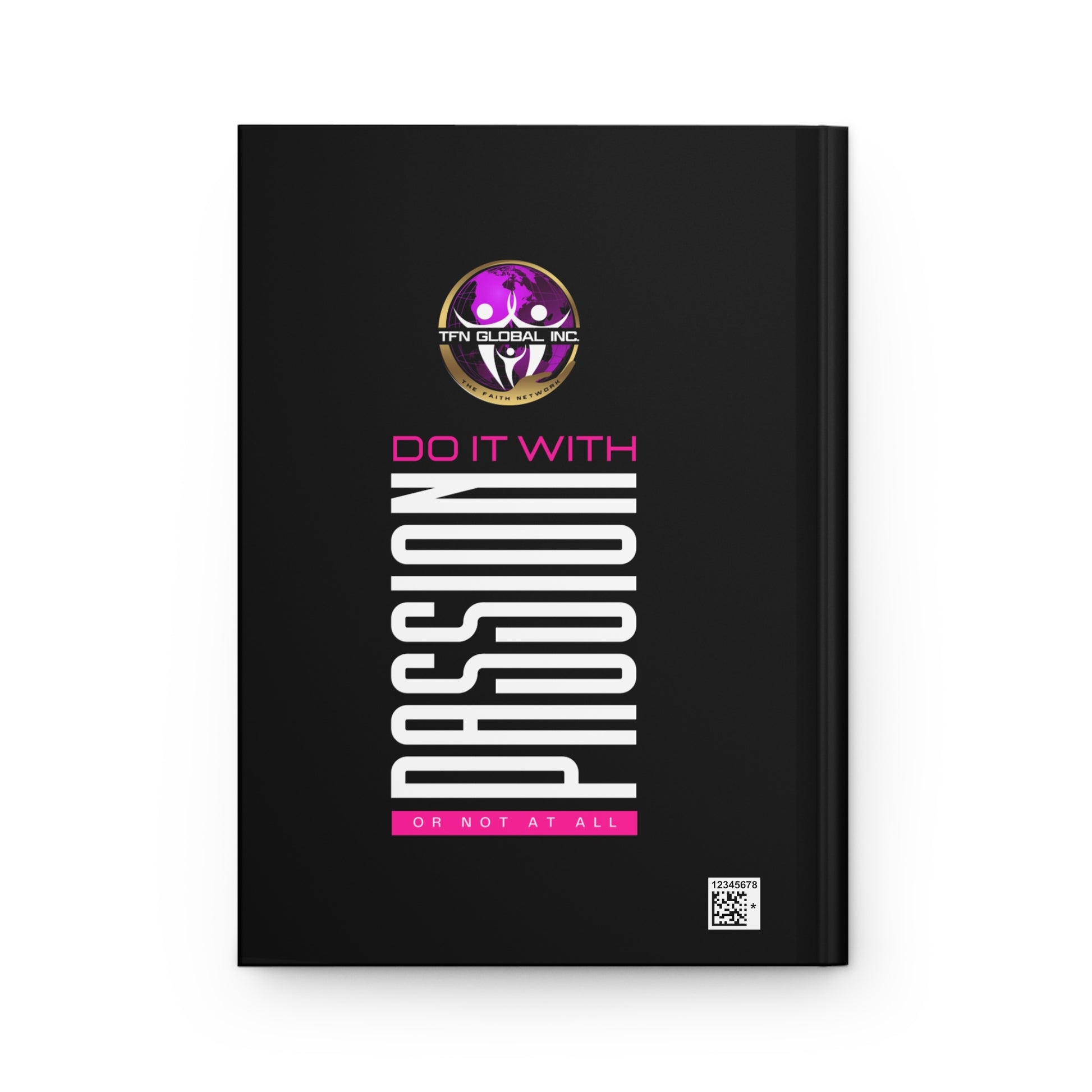 Passion-Fueled Hardcover Journal - Matte Finish Inspiration Matte Hardcover Journal -"Do it with passion or not at all" Motivational MAatte Journal-Hard Cover with Passionate Imprint