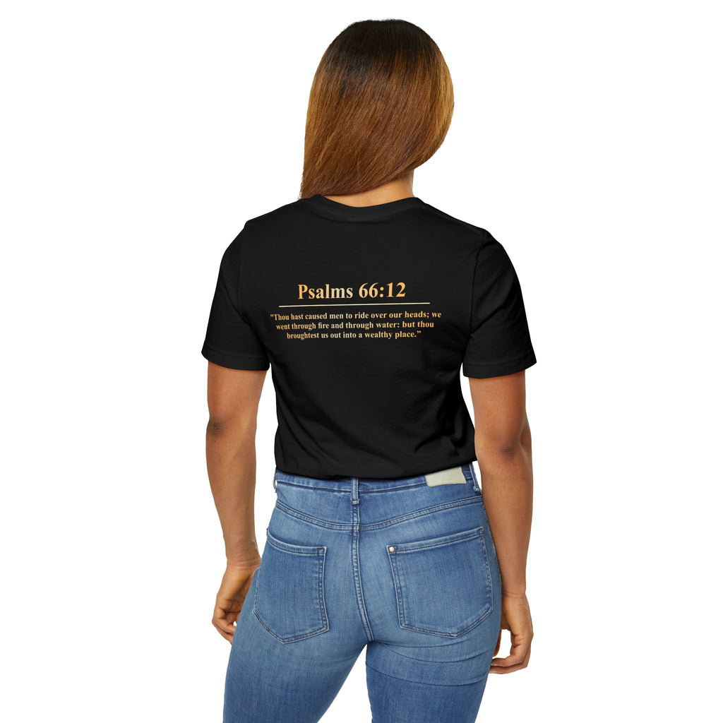 The Wealthy Place T-Shirt — "Psalms 66:12" Inspirational Christian Tee
