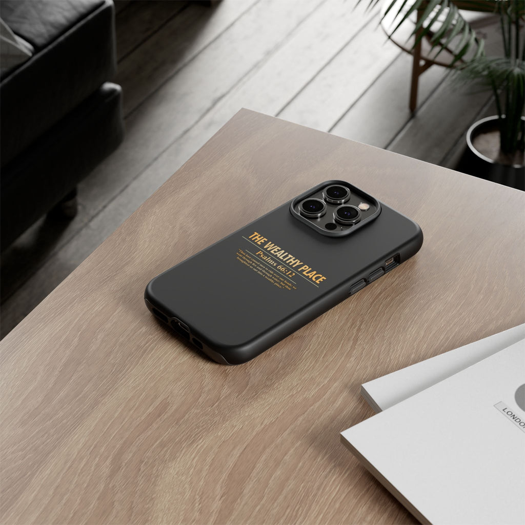 Phone Case — "The Wealthy Place" Minimalist Protective Tough Case